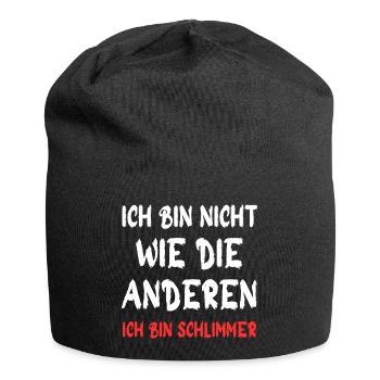 Ich bin nicht wie die anderen – Schlimmer - Jersey-Beanie - Schwarz - Vorne