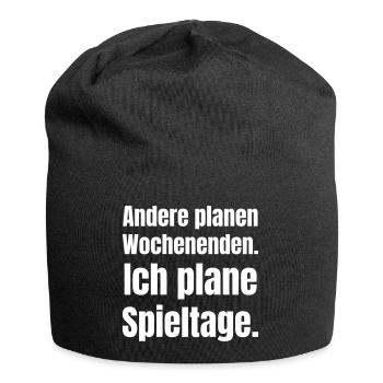 Andere planen Wochenenden. Ich plane Spieltage. - Jersey-Beanie - Schwarz - Vorne