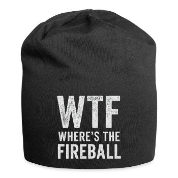 WTF Where's The Fireball Humor Spruch - Jersey-Beanie - Schwarz - Vorne
