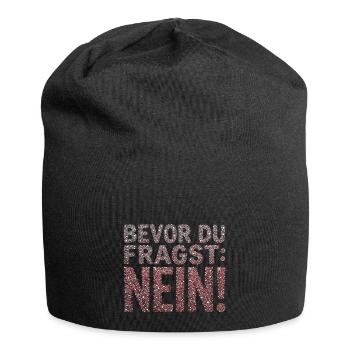 Bevor du fragst Nein Statement - Jersey-Beanie - Schwarz - Vorne