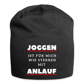 Joggen ist wie Sterben mit Anlauf Lustiger Spruch - Jersey-Beanie - Schwarz - Vorne