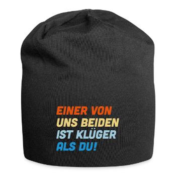 Einer von uns beiden ist klüger als du - Jersey-Beanie - Schwarz - Vorne