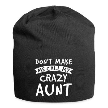 Don't Make Me Call My Crazy Aunt - Best Aunt - Jersey Beanie - black - Front