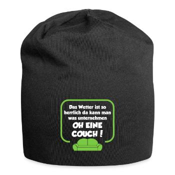 Das Wetter ist so herrlich, da kann man was ..... - Jersey-Beanie - Schwarz - Vorne