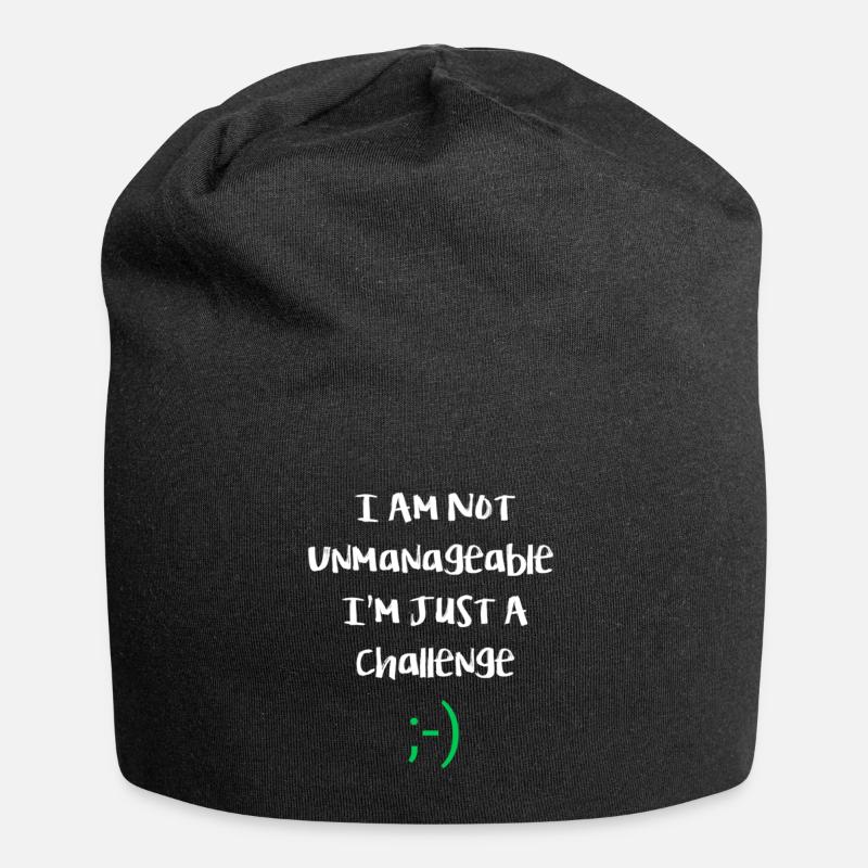 I am not unmanageable, just a challenge. Funny - Jersey Beanie - black