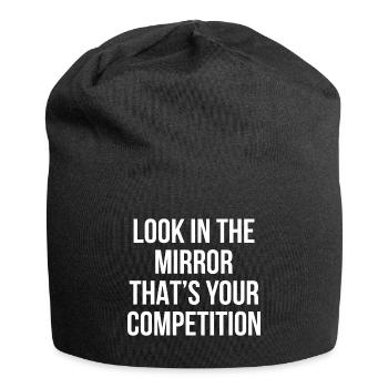 Look in the Mirror that`s your Competition Geschen - Jersey-Beanie - Schwarz - Vorne