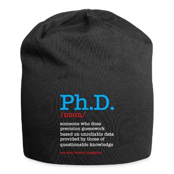 Phd Doctorate Degree Degré - Bonnet en jersey - noir - Devant