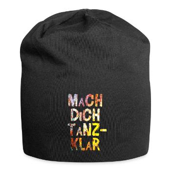 mach dich tanz klar farbe rostig design - Jersey-Beanie - Schwarz - Vorne