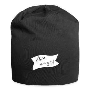Alles wird gut! - Jersey-Beanie - Schwarz - Vorne