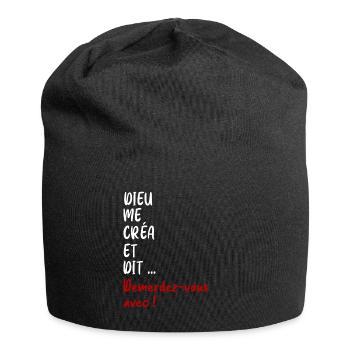 Dieu me créa et dit ..DEMERDEZ-VOUS AVEC ! - Bonnet en jersey - noir - Devant