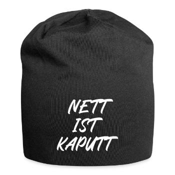 Nett ist kaputt - Jersey-Beanie - Schwarz - Vorne