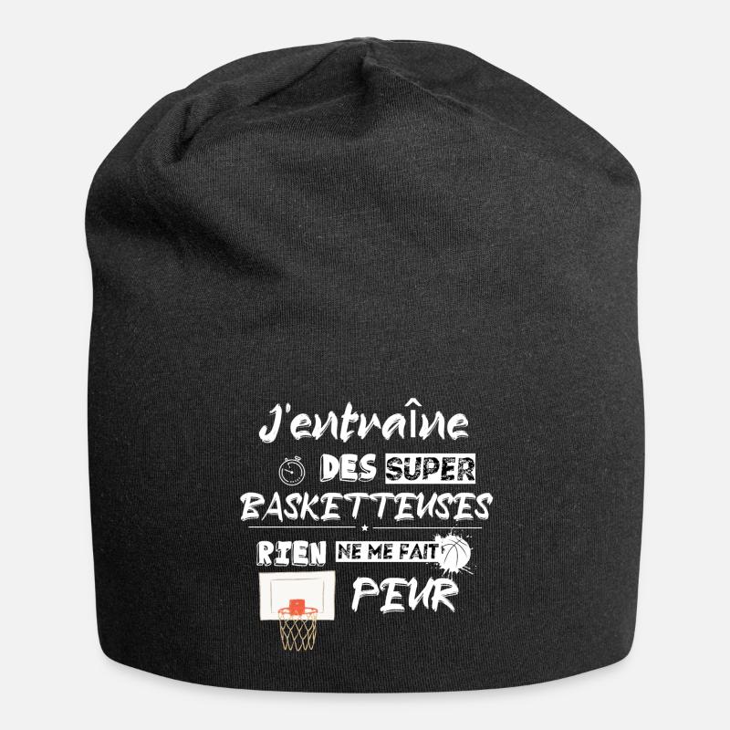 J'entraîne des super basketteuses rien m'fait peur - Bonnet en jersey - noir