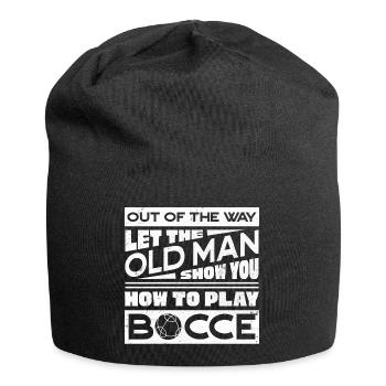 Laissez le vieil homme montrer comment jouer à la pétanque - Bonnet en jersey - noir - Devant