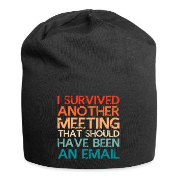 I survived meeting should be email Design - Jersey Beanie - black - Front