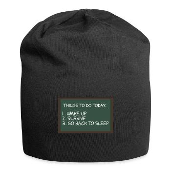 Things To Do Woke Up Survive Go Back To Bed For - Jersey Beanie - black - Front
