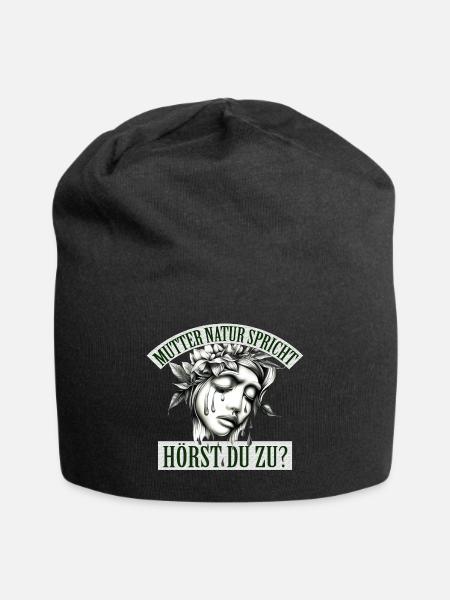 Mutter Natur spricht, hörst du zu? - Jersey-Beanie - Schwarz
