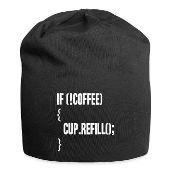 if(!coffee){cup.refill();} - Jersey-Beanie - Schwarz - Vorne