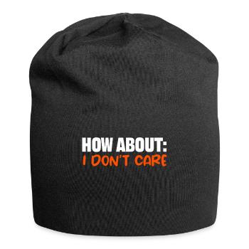 Dicton cool : je m’en fous je m’en fous - Bonnet en jersey - noir - Devant