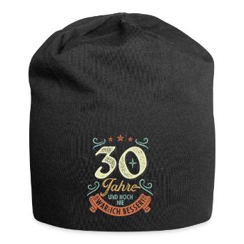 30 Jahre und noch nie war ich besser! - Jersey-Beanie - Schwarz - Vorne