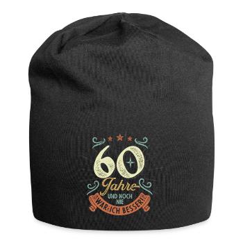 60 Jahre und noch nie war ich besser! - Jersey-Beanie - Schwarz - Vorne