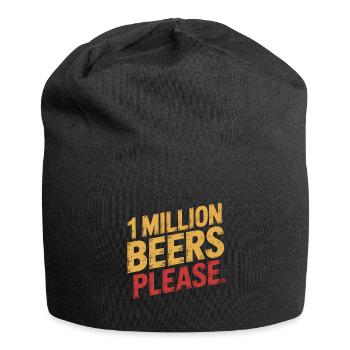 Un million de bières s’il vous plaît - Meme de boisson drôle - Bonnet en jersey - noir - Devant