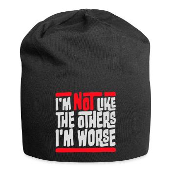 I'm Not Like The Others I'm Worse Lustig Sarkasmus - Jersey-Beanie - Schwarz - Vorne