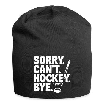 Sorry. Can't. Hockey. Bye. - Jersey Beanie - black - Front