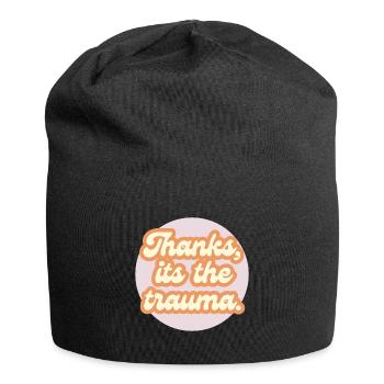 thanks its the trauma - Jersey Beanie - black - Front