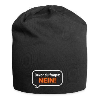 Bevor du Fragst Nein Sprüche - Jersey-Beanie - Schwarz - Vorne