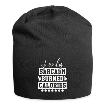 When sarcasm burns calories - Jersey Beanie - black - Front