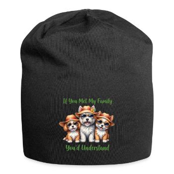 Si tu as rencontré ma famille Drôle de chiens amateurs de produits dérivés - Bonnet en jersey - noir - Devant