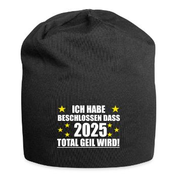 Frohes Neues Jahr 2025 wird geil - Jersey-Beanie - Schwarz - Vorne