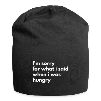 Je suis désolé pour quoi que ce soit - Bonnet en jersey - noir - Devant