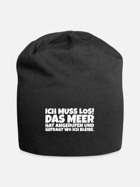 Spruch: Ich muss los! Das Meer hat angerufen... - Jersey-Beanie - Schwarz
