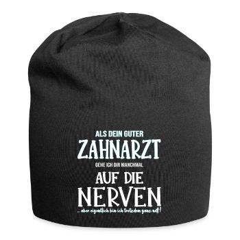 Zahnarzt Zahnmediziner auf die Nerven Geschenk - Jersey-Beanie - Schwarz - Vorne