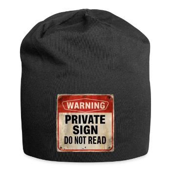 Warning Private Sign Do Not Read Warning Sign - Jersey Beanie - black - Front