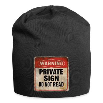 Warnung Private Sign Do Not Read Warnschild - Jersey-Beanie - Schwarz - Vorne