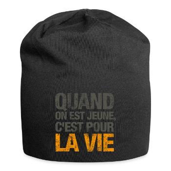 Quand on est jeune, c'est pour la vie - Bonnet en jersey - noir - Devant