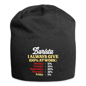 100% At Work Funny Barista Quote - Jersey Beanie - black - Front