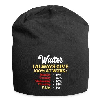 100% At Work Funny Quote Waiter - Jersey Beanie - black - Front