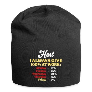 100% bei der Arbeit Lustiges Zitat Gastgeber Home - Jersey-Beanie - Schwarz - Vorne