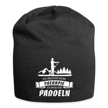SUP Ich brauche keine Therapie - nur Paddeln - Jersey-Beanie - Schwarz - Vorne