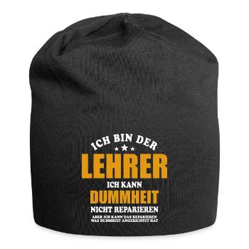 Ich bin Lehrer, ich kann Dummheit nicht reparieren - Jersey-Beanie - Schwarz - Vorne