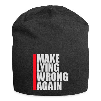 Déclaration politique pour mentir encore une fois - Bonnet en jersey - charbon - Devant