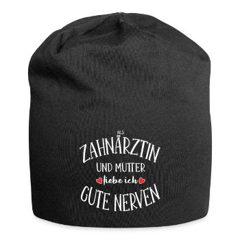 Zahnärztin Mutter gute Nerven Zahnmedizin Geschenk - Jersey-Beanie - Schwarz - Vorne