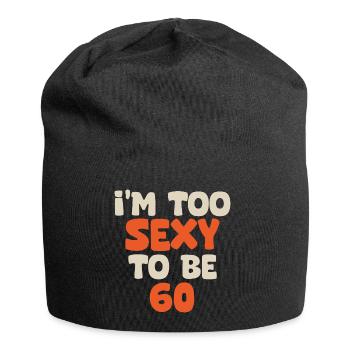 Ich bin zu sexy, um 60 zu sein, lustiger Geburtstag, 60 Jahre - Jersey-Beanie - Schwarz - Vorne