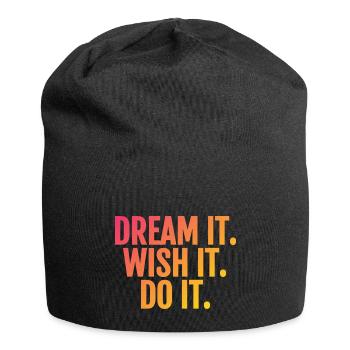 dream it wish it do it - Jersey Beanie - black - Front