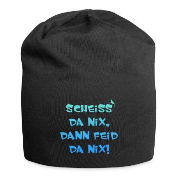Scheiss da nix dann feid da nix! - Jersey-Beanie - Schwarz - Vorne