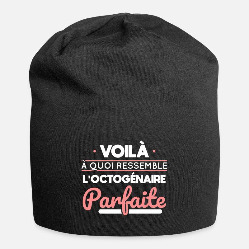 Anniversaire 80 ans - Octogénaire parfaite - Bonnet en jersey - noir