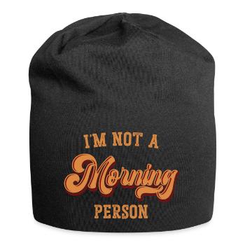 I'm not a morning person - Jersey Beanie - black - Front
